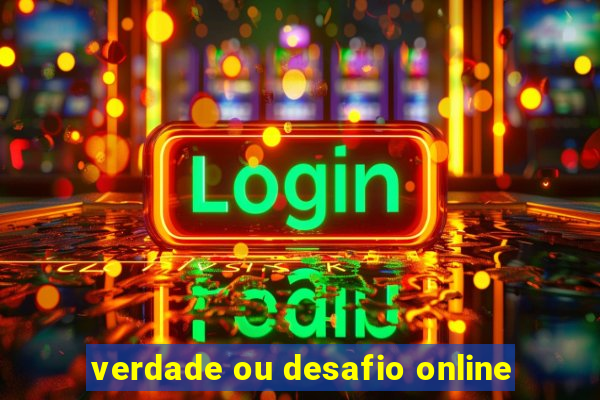 verdade ou desafio online